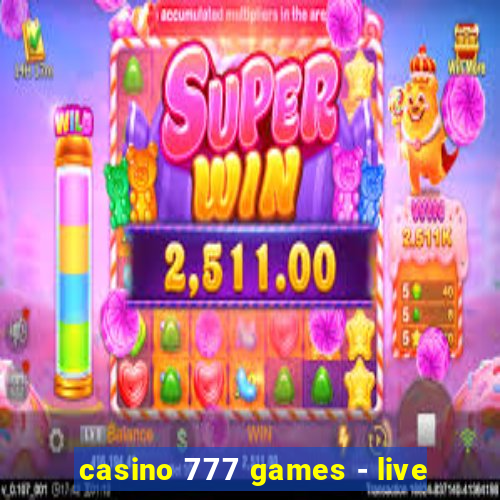 casino 777 games - live