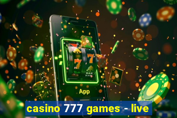 casino 777 games - live