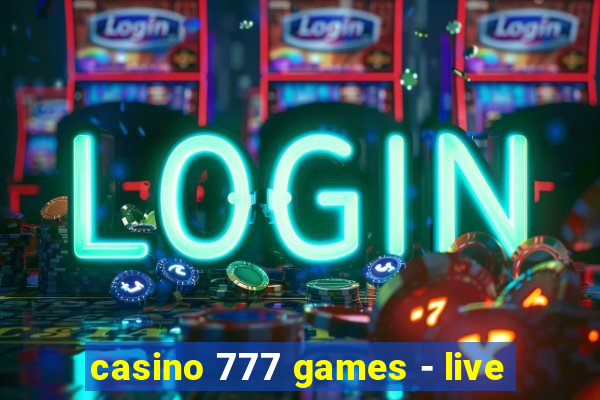 casino 777 games - live