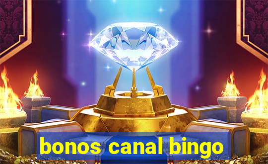 bonos canal bingo