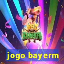 jogo bayerm