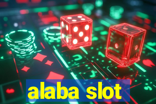 alaba slot