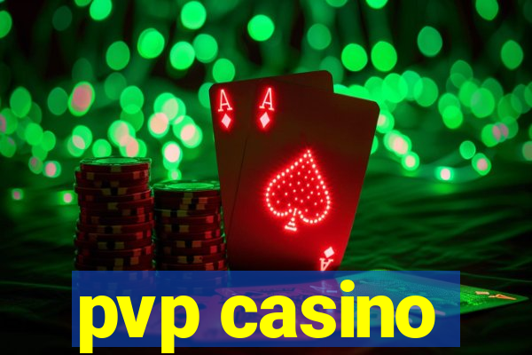 pvp casino