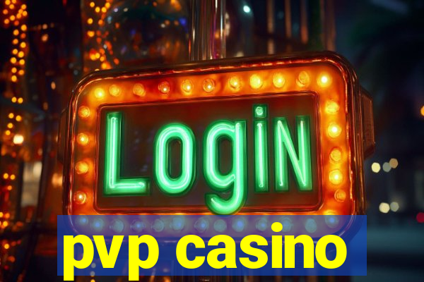 pvp casino