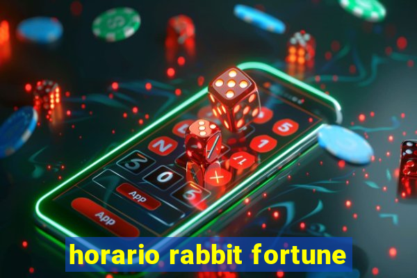 horario rabbit fortune