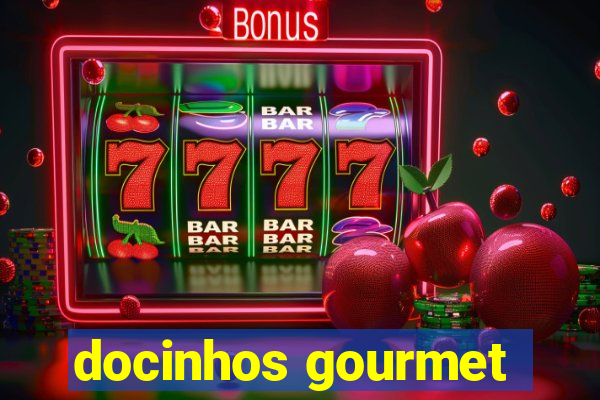 docinhos gourmet