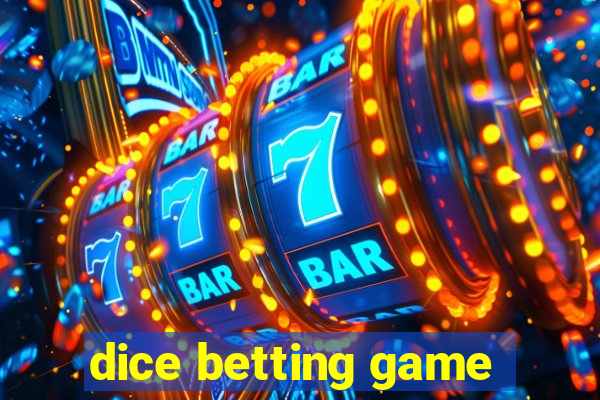 dice betting game