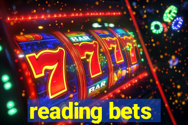 reading bets