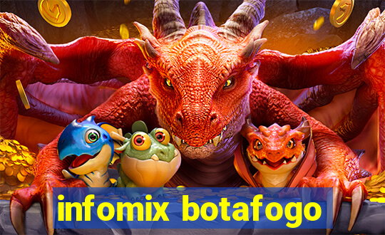 infomix botafogo