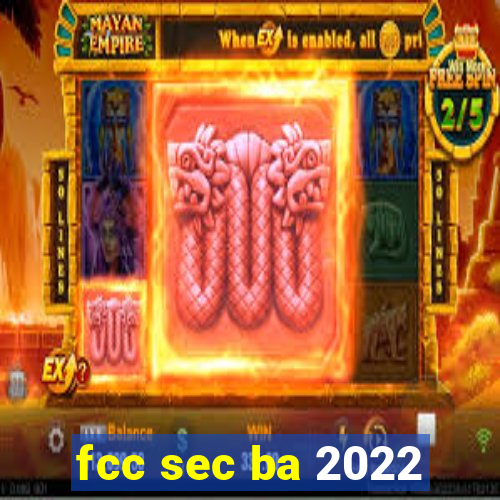 fcc sec ba 2022