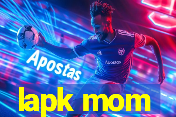 lapk mom