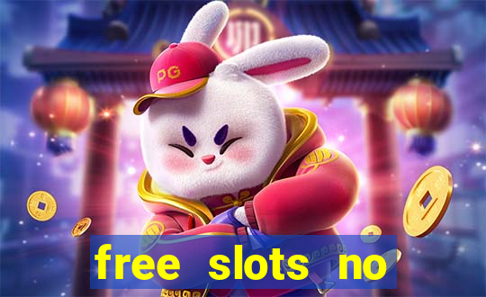 free slots no download no