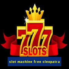 slot machine free cleopatra