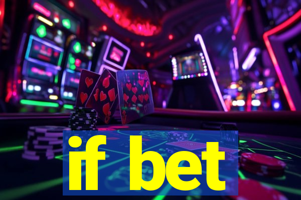 if bet