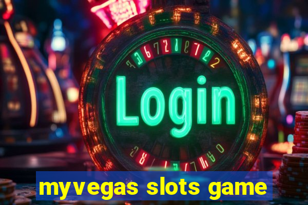 myvegas slots game