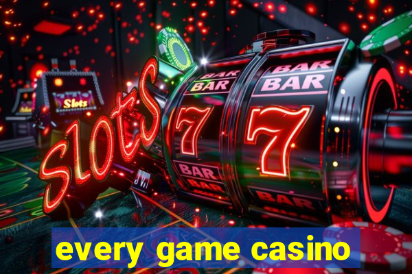 every game casino