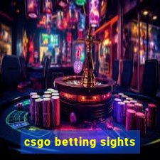 csgo betting sights