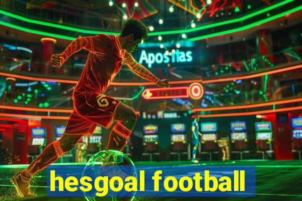 hesgoal football