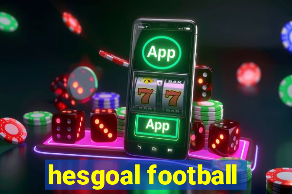 hesgoal football