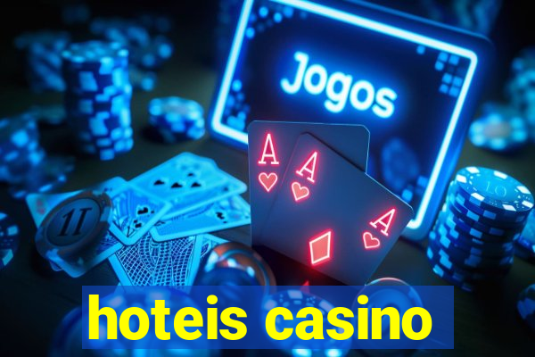 hoteis casino