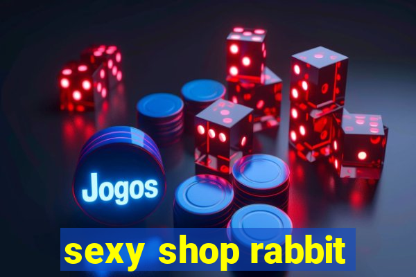 sexy shop rabbit