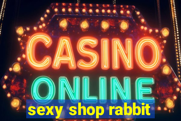 sexy shop rabbit