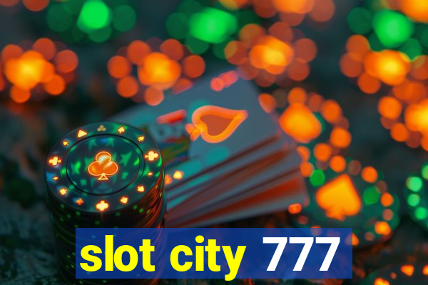 slot city 777