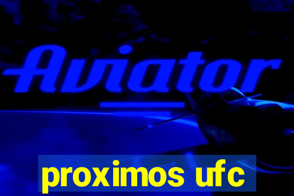 proximos ufc