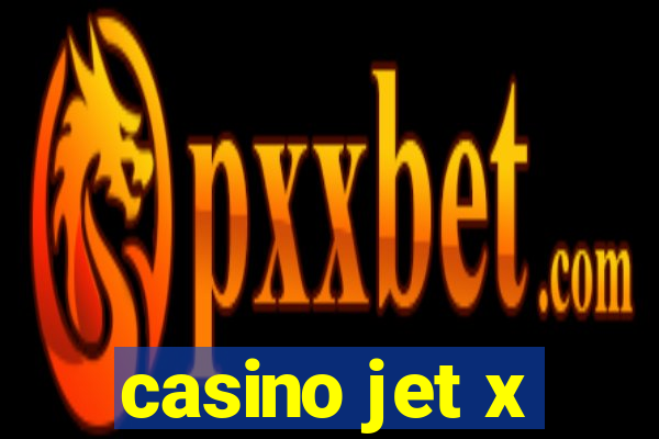 casino jet x