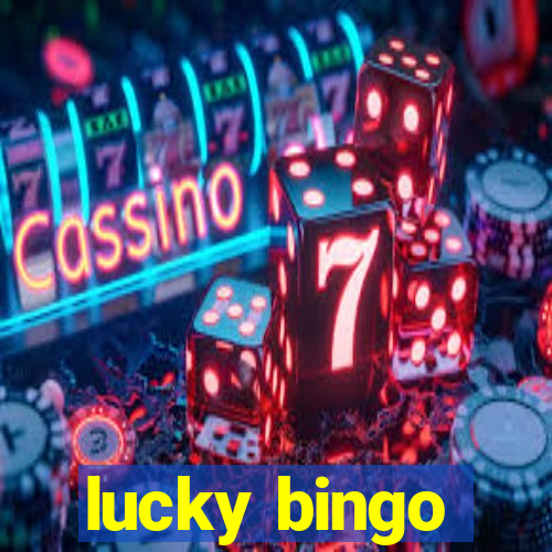 lucky bingo