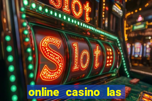 online casino las vegas slots