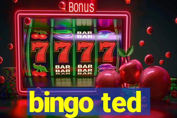 bingo ted