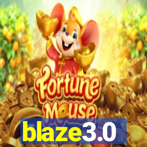 blaze3.0