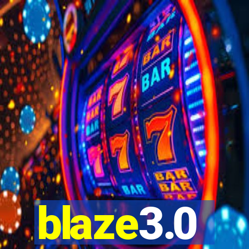 blaze3.0