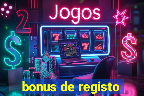 bonus de registo