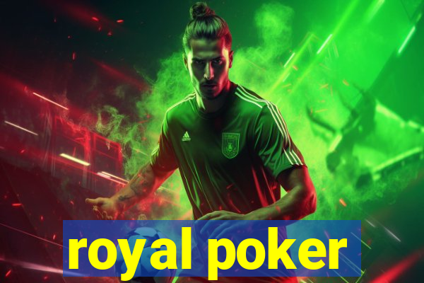 royal poker