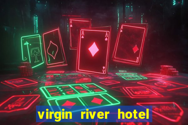 virgin river hotel and casino in mesquite nevada