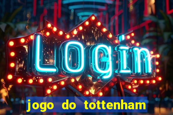 jogo do tottenham hoje palpite