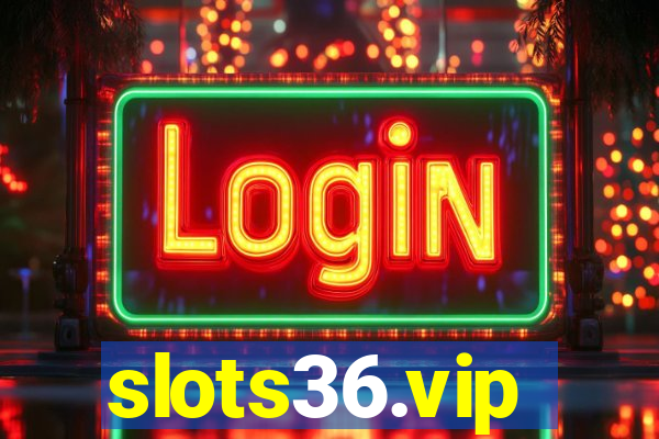 slots36.vip