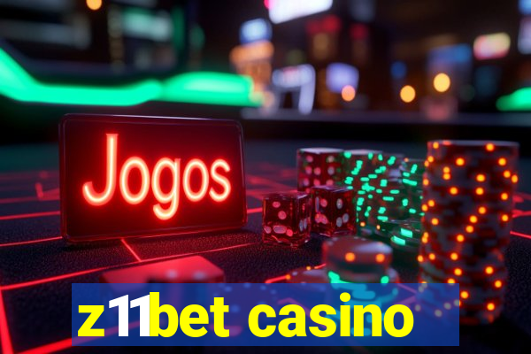 z11bet casino