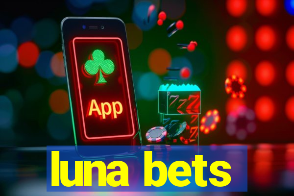 luna bets