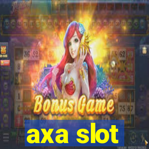 axa slot