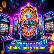 plinko lucky round