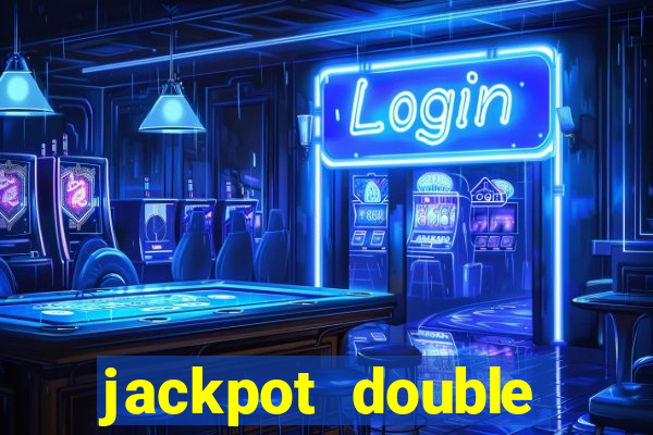 jackpot double casino slots