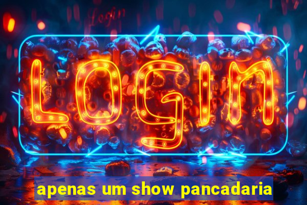 apenas um show pancadaria