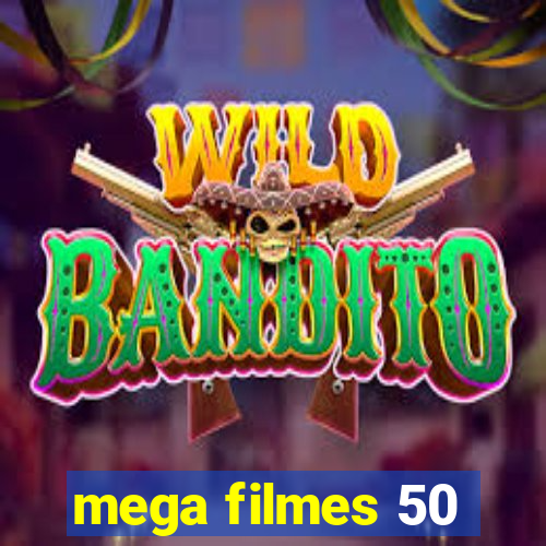 mega filmes 50