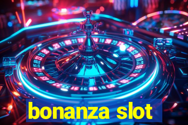 bonanza slot