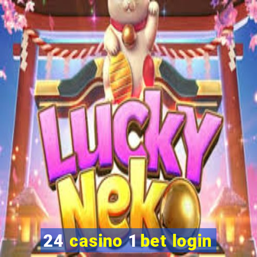 24 casino 1 bet login