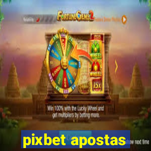 pixbet apostas