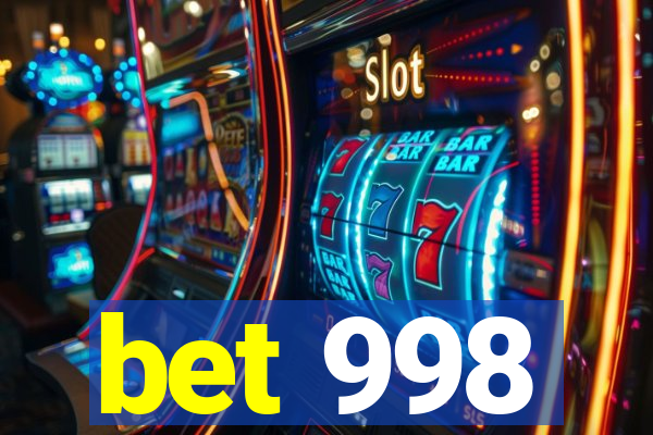 bet 998